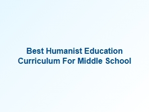 Best Humanist Education Curriculum for Middle School